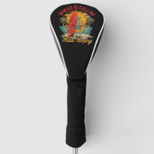 Hawaii Is Calling Maui Surfing Island Vibes Golf Head Cover
