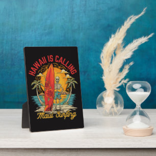 Hawaii Is Calling Maui Surfing Island Vibes Plaque