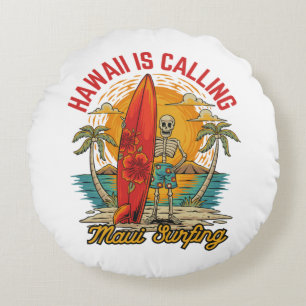 Hawaii Is Calling Maui Surfing Island Vibes Round Cushion