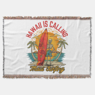Hawaii Is Calling Maui Surfing Island Vibes Throw Blanket