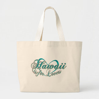 Hawaii is for Lovers Large Tote Bag