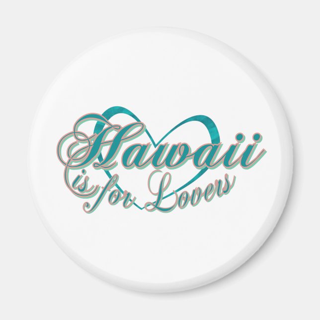 Hawaii is for Lovers Magnet (Front)