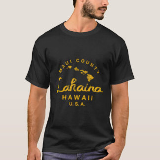 Hawaii Lahaina Maui Hawaiian Islands T-Shirt