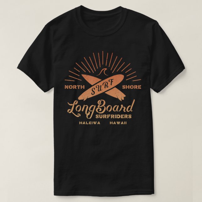 Hawaii Longboard Surf North Shore Haleiwa  T-Shirt (Design Front)