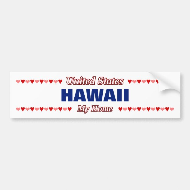 HAWAII - My Home - United States; Hearts Bumper Sticker (Front)