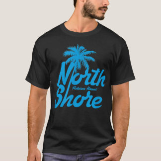 Hawaii North Shore Haleiwa Hawaii Palm Tree T-Shirt