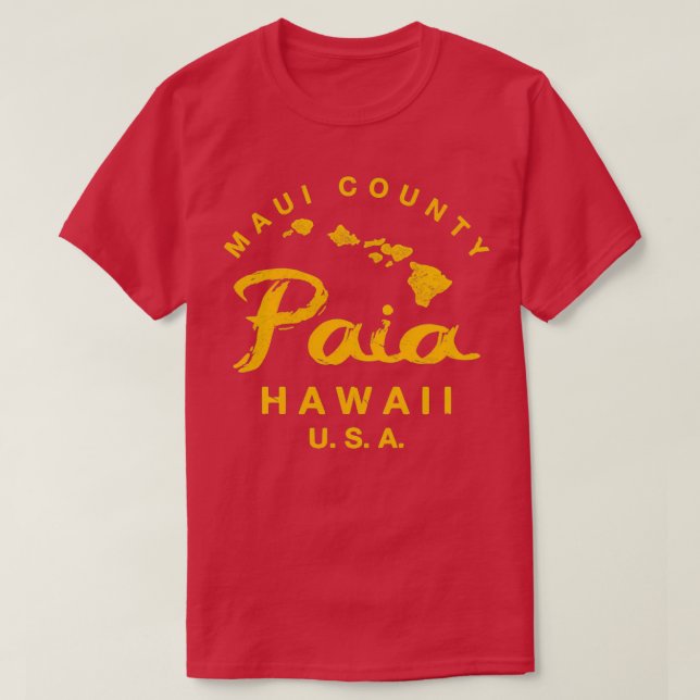 Hawaii Paia Maui Hawaiian Islands TShirt 1 (Design Front)