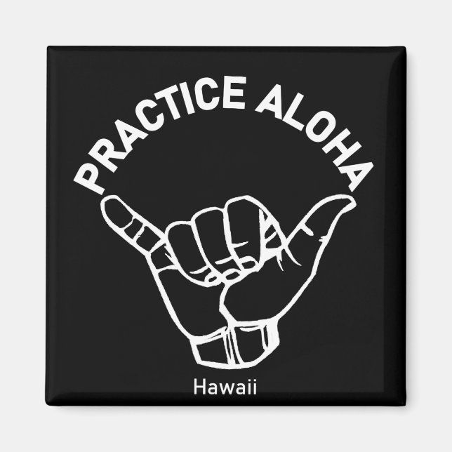 Hawaii Practice Aloha Shaka (Hang loose) Magnet (Front)