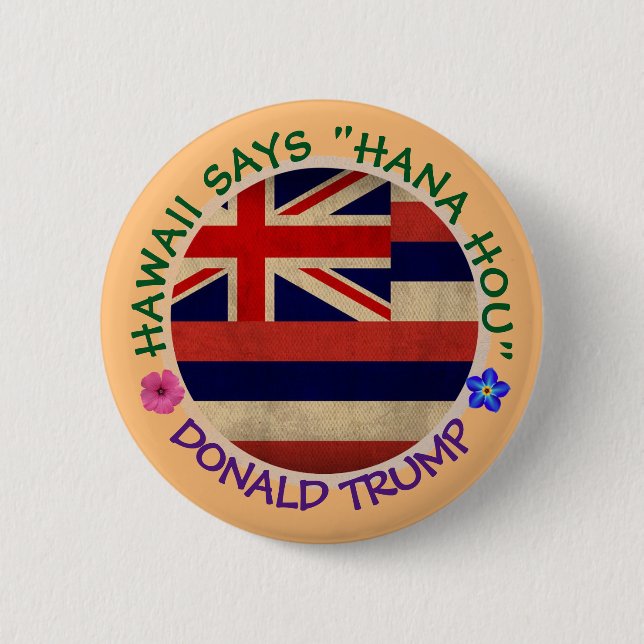 Hawaii says "do it again" 6 cm round badge (Front)