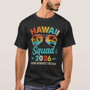 Hawaii Squad 2026 Vacation Friends Family Matching T-Shirt