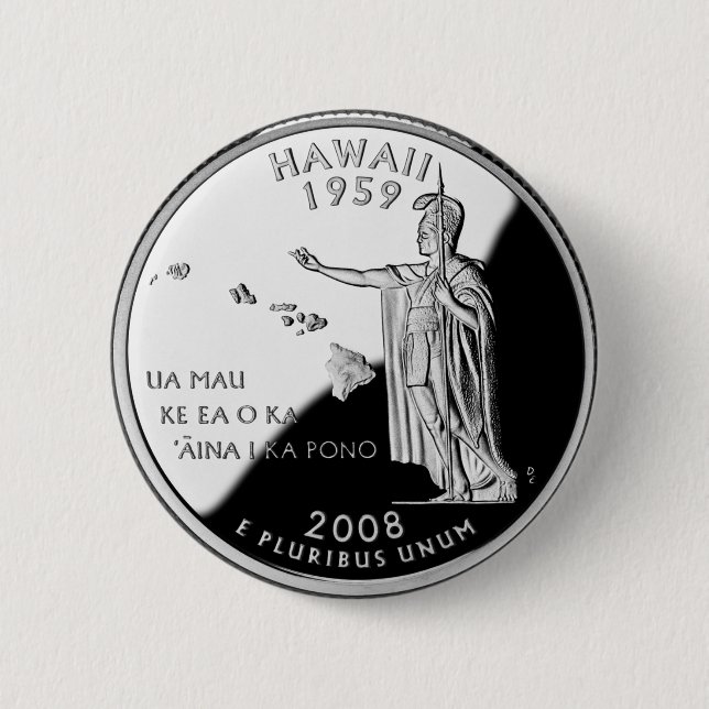 Hawaii State Quarter 6 Cm Round Badge (Front)