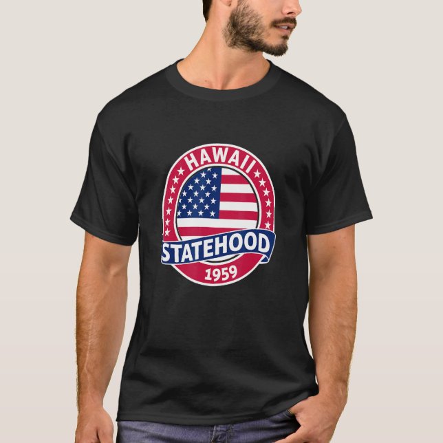 Hawaii Statehood Day T-Shirt (Front)