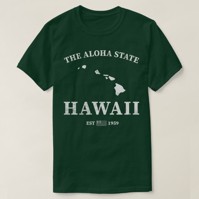 Hawaii The Aloha State  T-Shirt (Design Front)