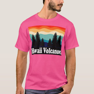 Hawaii Volcanoes National Park Hawaii T-Shirt