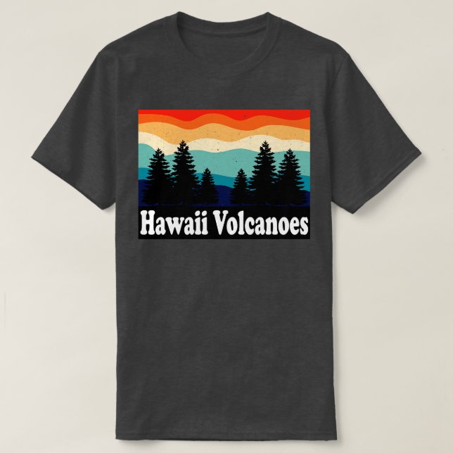 Hawaii Volcanoes National Park Hawaii T-Shirt (Design Front)