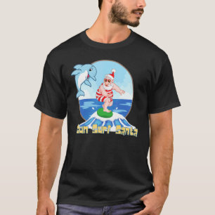 Hawaiian Beach Sun Surf Santa Christmas In July Su T-Shirt