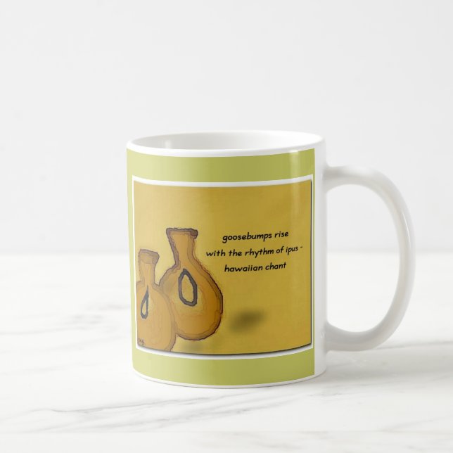 Hawaiian Chant Coffee Mug (Right)