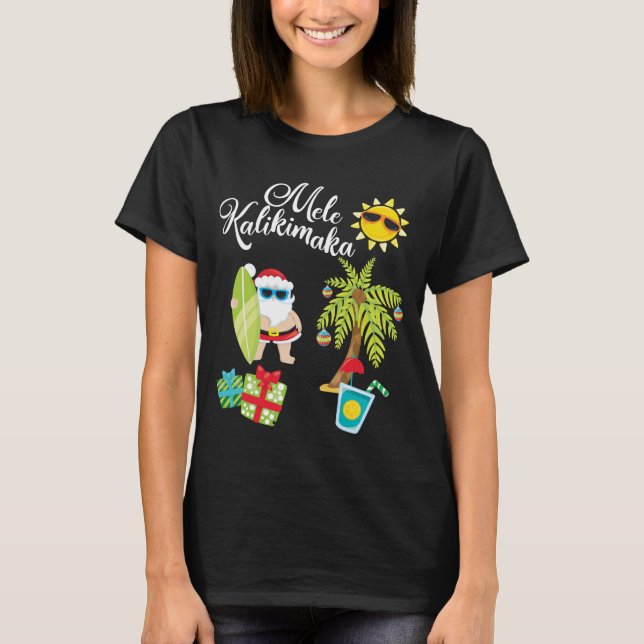 Hawaiian Christmas. Santa Claus  Mele Kalikimaka. T-Shirt (Front)