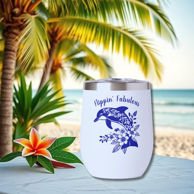 Hawaiian Dolphin- Flippin' Fabulous-Blue (Hawaiian Dolphin, Flippin Fabulous, Islander Summer, Beach, Fisherman Trend, wine tumbler, Blue)