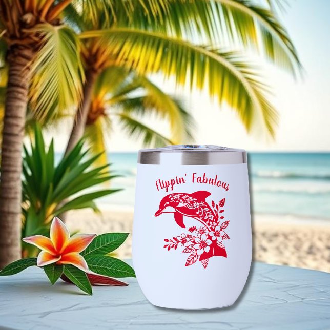 Hawaiian Dolphin- Flippin' Fabulous-Cherry Red (Hawaiian Dolphin, Flippin Fabulous, Islander Summer, Beach, Fisherman Trend, wine tumbler cherry red)