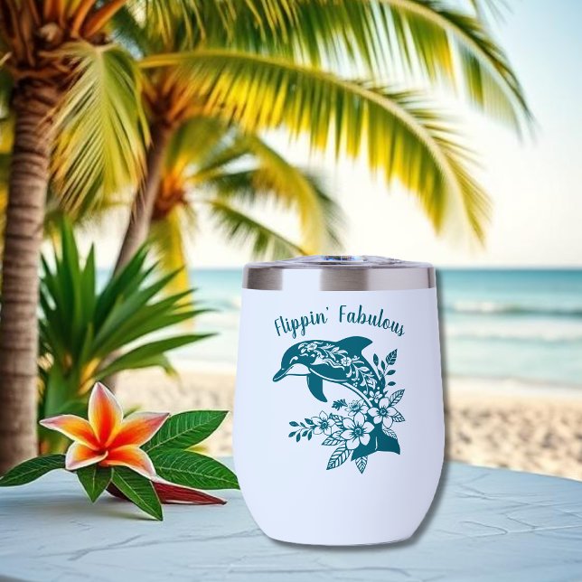 Hawaiian Dolphin- Flippin' Fabulous-Teal (Hawaiian Dolphin, Flippin Fabulous, Islander Summer, Beach, Fisherman Trend, wine tumbler teal)
