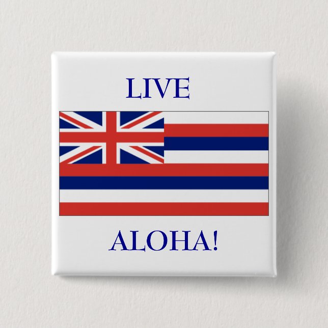 Hawaiian flag, LIVE, ALOHA! BUTTON (Front)
