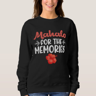 Hawaiian Mahalo for the Memories Hawaii Pineapple  Sweatshirt
