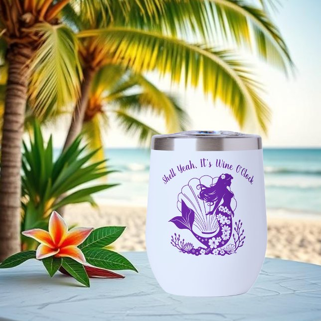 Hawaiian Mermaid-Shell Yeah its Wine Oclock (Hawaiian Mermaid Tropical Flowers Sea Shells Coral, Summer Beach, Fisherman Trend Wine Tumbler )