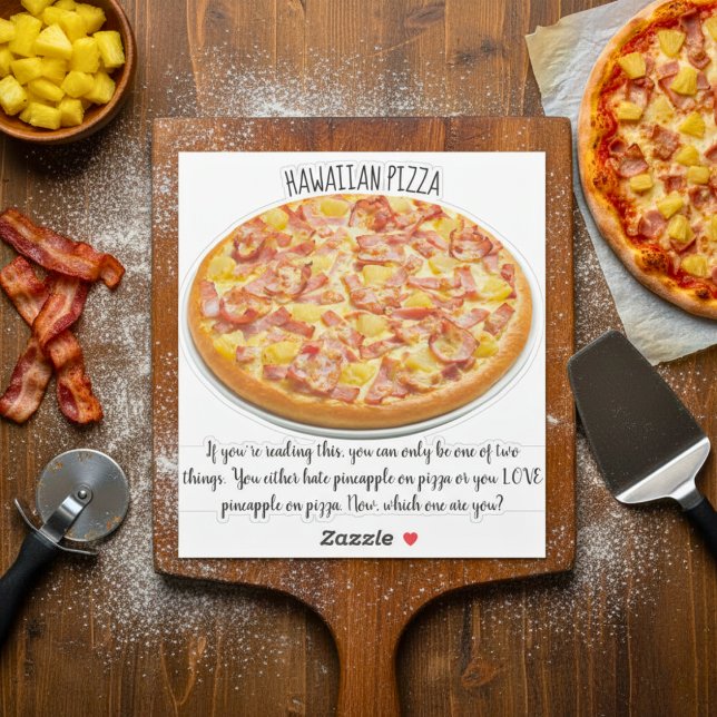 Hawaiian Pizza Quote Sticker (Hawaiian Pizza Quote Sticker)