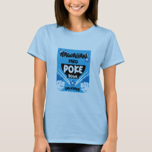 Hawaiian Poke Bowl Tako Poke  T-Shirt