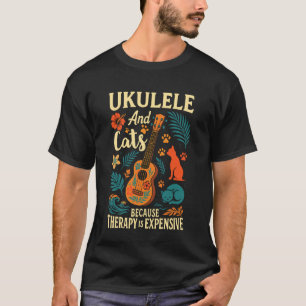 Hawaiian Ukulele Uke Cat Ukulele and Cats Because  T-Shirt
