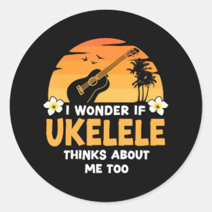 Hawaiian Ukulele Uke I Wonder If Ukulele Thinks Classic Round Sticker