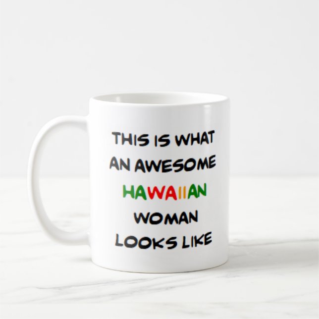 hawaiian woman, awesome coffee mug (Left)