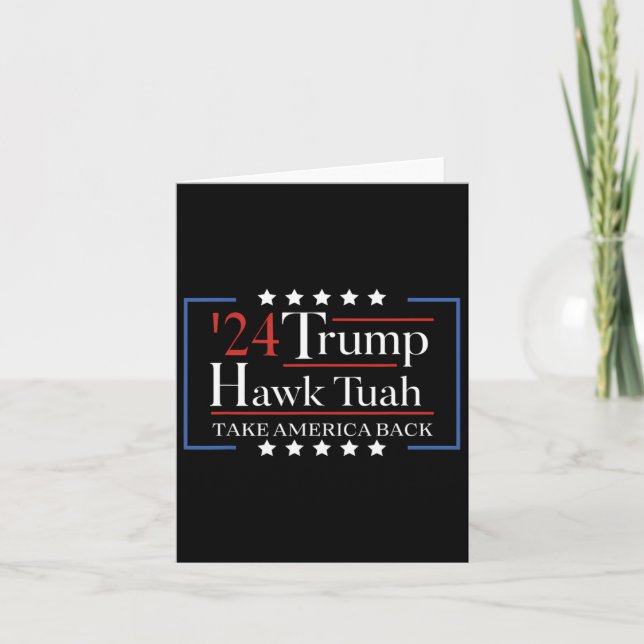 Hawk Tuah Funny Take America Back  Card (Front)
