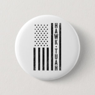 Hawk Tuah Spit On That Thang Funny 4th Of July 6 Cm Round Badge