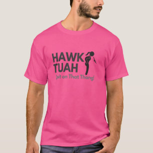 Hawk Tuah Spit on That Thang Funny Meme T-Shirt