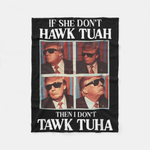 Hawk Tush 2024 Hawk Tuah Trump Embarring Airport Fleece Blanket