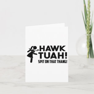 Hawk Tush Spit On That Thang Viral Election Parody Card