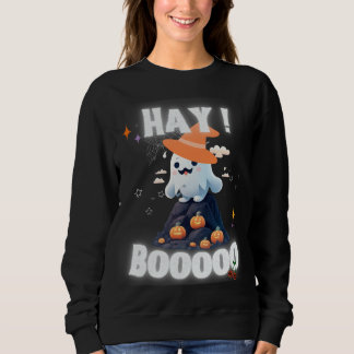 hay boo cute ghost spooky Halloween pumpkin  Sweatshirt