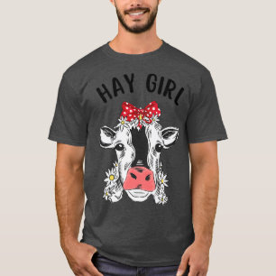 Hay Girl Hay Heifer Funny Cute Cow Lover Farmer Ca T-Shirt