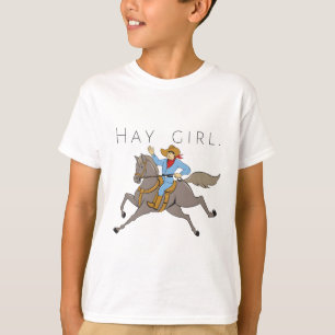 Hay girl hey girl horse funny T-Shirt