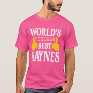 Haynes Surname Team Family Last Name World's Best T-Shirt