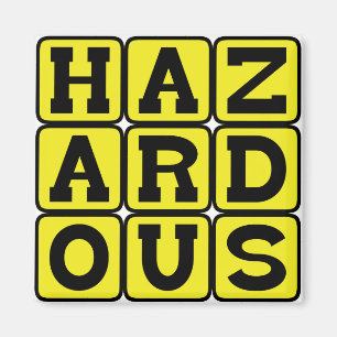 Hazardous, Highly Dangerous Magnet