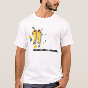 Hazardous Material Handlers T-Shirt