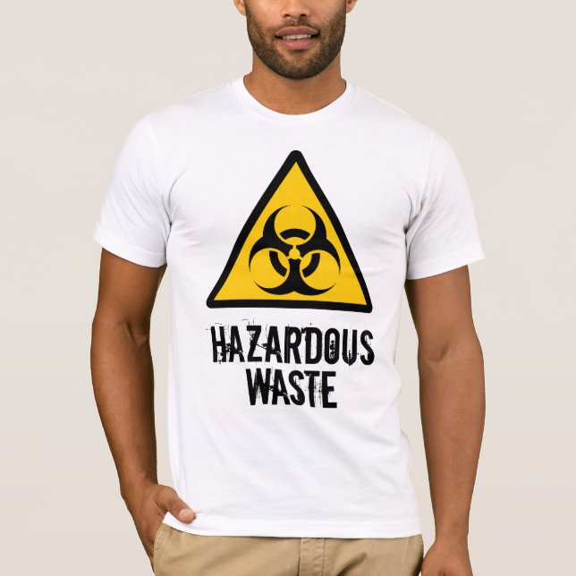 Hazardous Waste T-Shirt (Front)