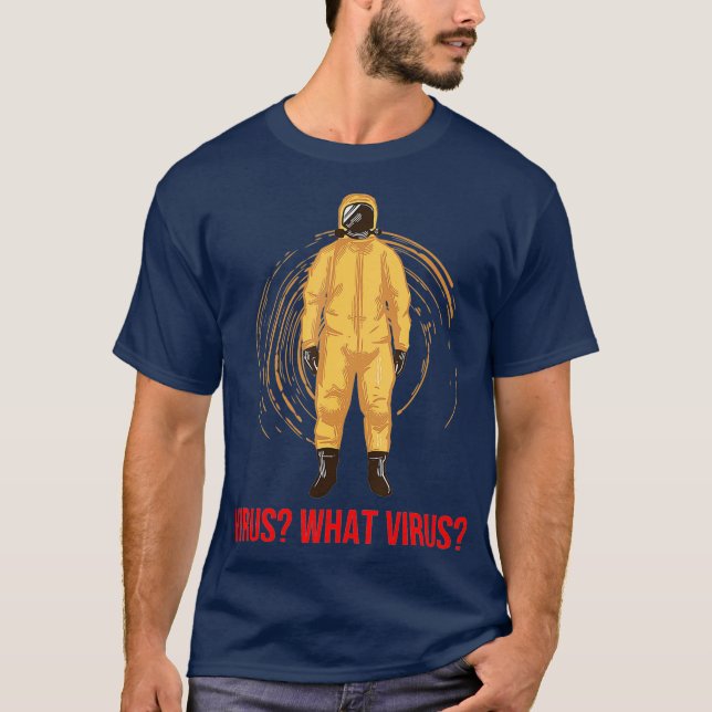 Hazmat And Safety Suit For Bacteria Disease and T-Shirt (Front)