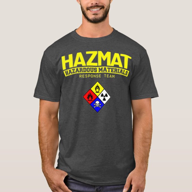 HAZMAT Hazardous Material Response Team  (4) T-Shirt (Front)