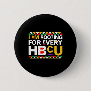 Hbcu Black History Month I'm Rooting For Every Hbc 6 Cm Round Badge