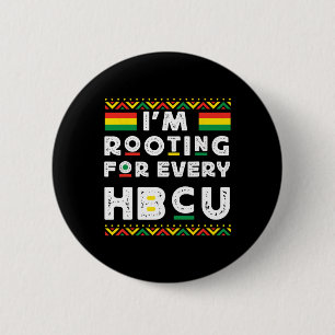Hbcu Black History Month I'm Rooting For Every Hbc 6 Cm Round Badge