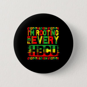 Hbcu Black History Month I'm Rooting For Every Hbc 6 Cm Round Badge